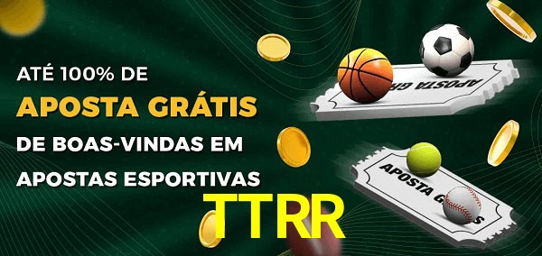 TTRR Ate 100% de Aposta Gratis